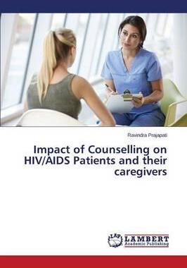 [预订]Impact of Counselling on HIV/AIDS Patients and their caregivers 9783659675348