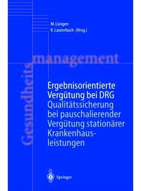 预订 Ergebnisorientierte Vergütung bei DRG: Qualitätssicherung bei pauschalierender Vergütung stationärer Krankenhau