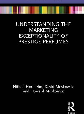 [预订]Understanding the Marketing Exceptionality of Prestige Perfumes 9781032570167