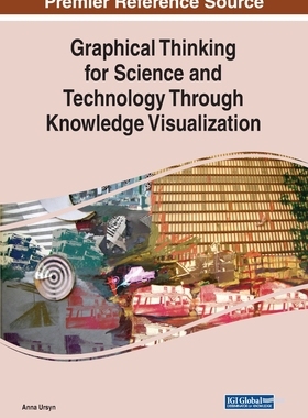 【预订】Graphical Thinking for Science and Technology Through Knowledge Visualization