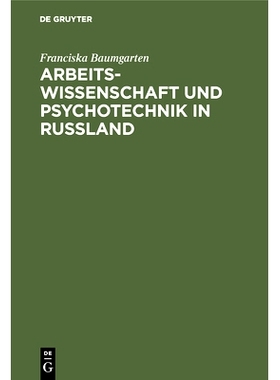 预订 Arbeitswissenschaft und Psychotechnik in Russland: 9783486753998