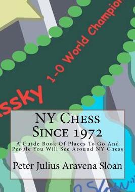 【预订】NY Chess Since 1972: A Guide Book Of Places To Go And People You Wil 9781460961414