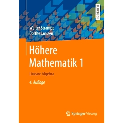 预订 Höhere Mathematik 1: Lineare Algebra Strampp/Janssen，高等数学 1 第 4 版。: 9783662610220