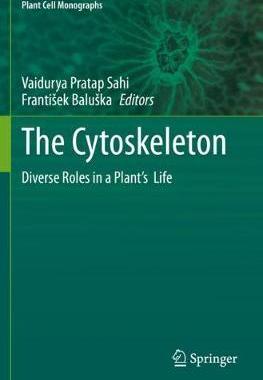 【预订】The Cytoskeleton: Diverse Roles in a Plant’s Life