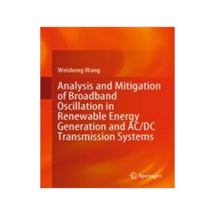 预订 Analysis and Mitigation of Broadband Oscillation in Renewable Energy Generation and AC/DC Transmission Systems