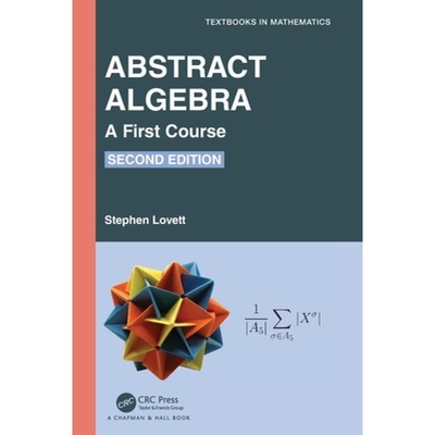 预订 Abstract Algebra A First Course 抽象代数：初级课程 第2版 9781032289410