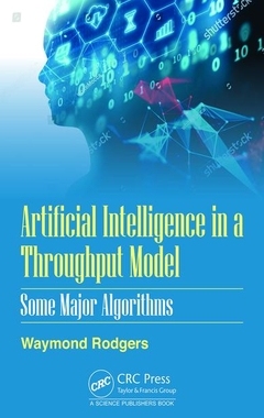 【预订】Artificial Intelligence in a Throughput Model: Some Major Algorithms