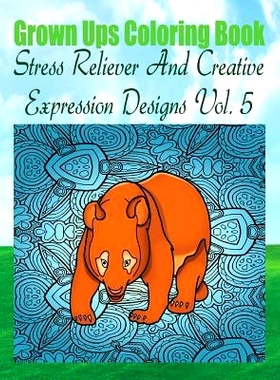 预订 Grown Ups Coloring Book Stress Reliever And Creative Expression Designs Vol. 5 Mandalas: 9781534731479