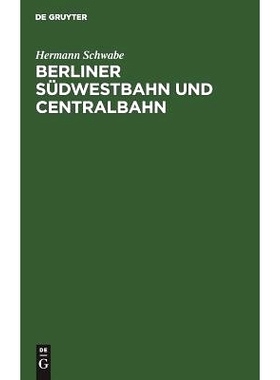 预订 Berliner Südwestbahn und Centralbahn: Beleuchtet vom Standpunkte der Wohnungsfrage und der industriellen Gesellsch