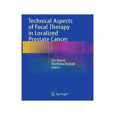 预订 Technical Aspects of Focal Therapy in Localized Prostate Cancer