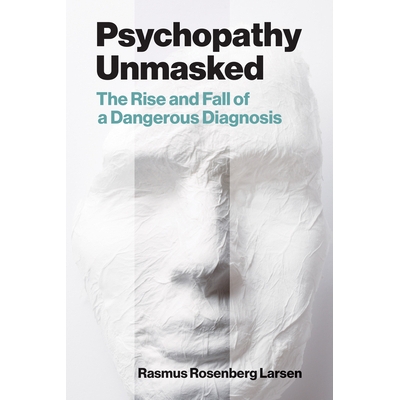 The Rise and Fall of a Dangerous Diagnos