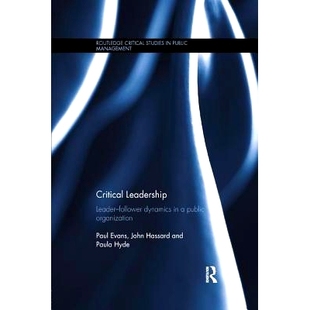 Dynamics Public Leader 預訂 Follower 9781138700062 Leadership Critical Organization