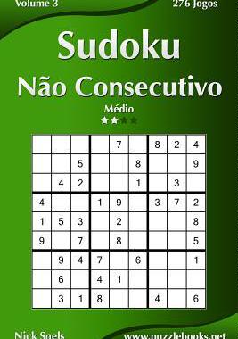 [预订]Sudoku Nao Consecutivo - Medio - Volume 3 - 276 Jogos 9781514254356