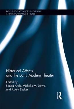 【预订】Historical Affects and the Early Modern Theater