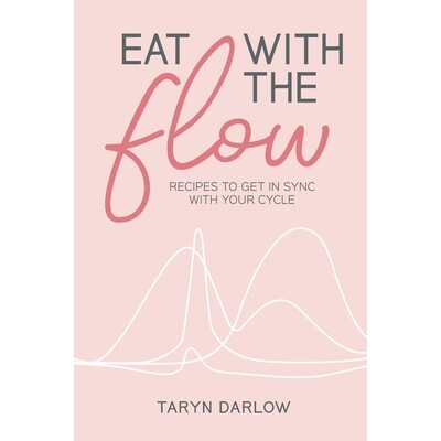 预订 Eat with the Flow: Recipes to Get In Sync With Your Cycle 9781764372305