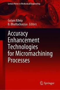 【预订】Accuracy Enhancement Technologies for Micromachining Processes