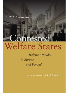 预订 Contested Welfare States: Welfare Attitudes in Europe & Beyond 有争议的福利国家：欧洲与欧洲以外的福利态度: 97808047