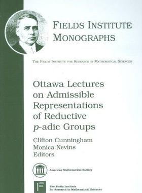 [预订]Ottawa Lectures on Admissible Representations of Reductive P-adic Groups 9780821844939