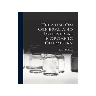 [预订]Treatise On General and Industrial Inorganic Chemistry 9781017607093