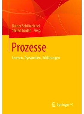 预订 Prozesse: Formen, Dynamiken, Erklärungen 过程：形式，动态，解释: 9783531176604