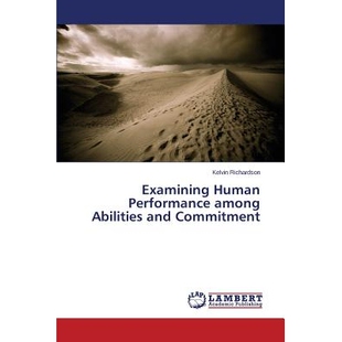 预订 Examining Human Performance among Abilities and Commitment: 9783659482243
