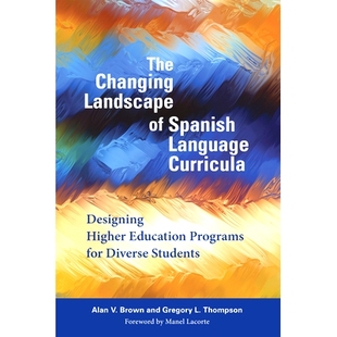 Higher Diverse Spanish The Changing Landscape Designing 978 Students for 预订 Language Programs Curricula Education