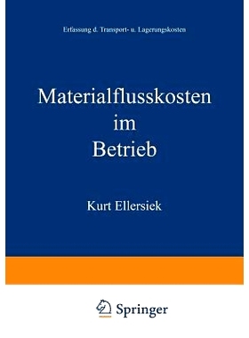 预订 Materialflußkosten im Betrieb: Erfassung der Transport- und Lagerungskosten: 9783663031550