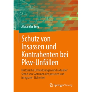 预订 Schutz von Insassen und Kontrahenten bei Pkw-Unfällen: Historische Entwicklungen und aktueller Stand von Systemen