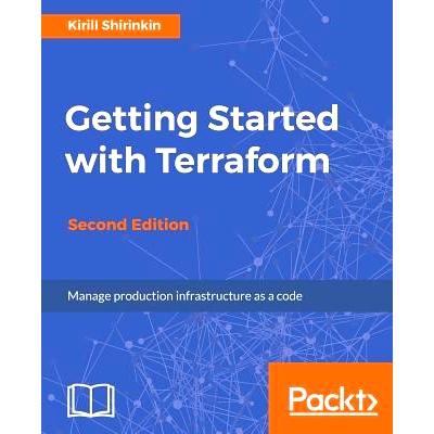 预订 Getting Started with Terraform 开始把-*版: 9781788623537