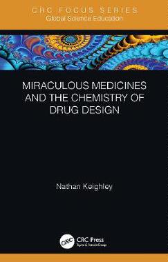 【预订】Miraculous Medicines and the Chemistry of Drug Design