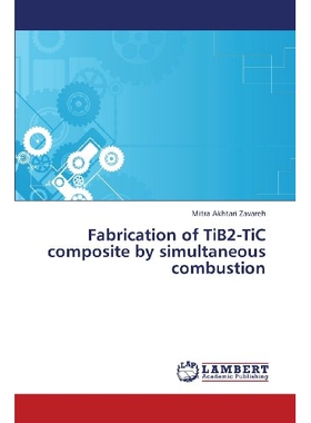 预订 Fabrication of TiB2-TiC composite by simultaneous combustion: 9783659367588