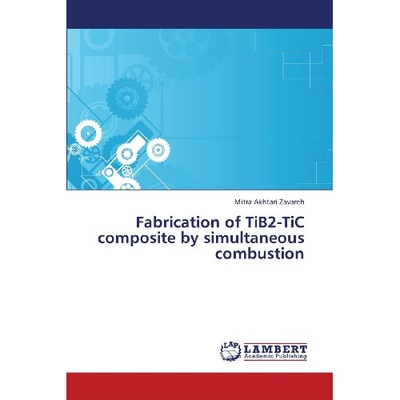 预订 Fabrication of TiB2-TiC composite by simultaneous combustion: 9783659367588