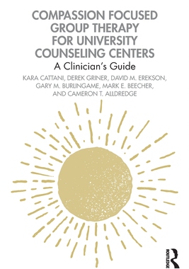 【预订】Compassion Focused Group Therapy for University Counseling Centers 9781032064802