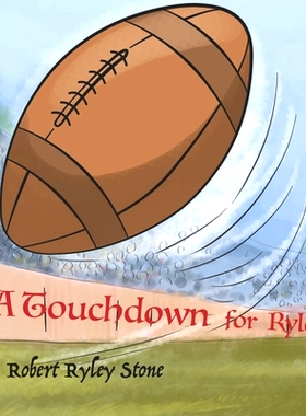 预订 A Touchdown for Ryley: 9781950613366