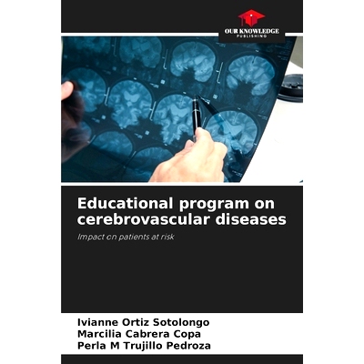 预订 Educational program on cerebrovascular diseases: Impact on patients at risk 腦血管疾病教育專案: 9786208309732