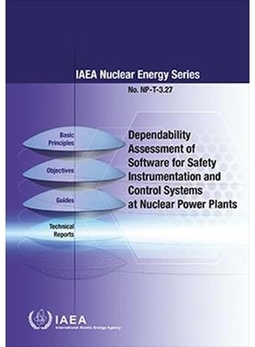 预订 Dependability Assessment of Software for Safety Instrumentation and Control Systems at Nuclear Power Plants 核电厂
