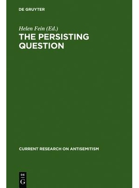 预订 The Persisting Question: Sociological Perspectives and Social Contexts of Modern Antisemitism 持续存在的问题: 97831