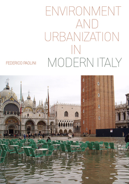【预订】Environment and Urbanization in Modern Italy