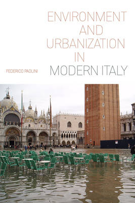 【预订】Environment and Urbanization in Modern Italy