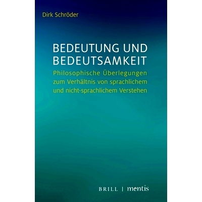 预订 Bedeutung und Bedeutsamkeit: Philosophische Überlegungen zum Verhältnis von sprachlichem und nicht-sprachlichem V