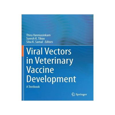 [预订]Viral Vectors in Veterinary Vaccine Development: A Textbook 9783030519292