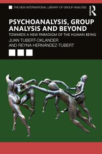 Group Psychoanalysis Analysis and 9780367151362 Beyond 预订