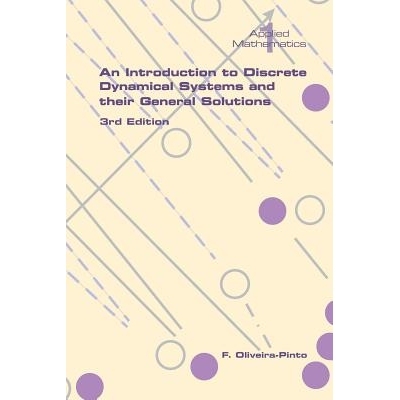 预订 An Introduction to Discrete Dynamical Systems and Their General Solutions - 4th Edition: 9781848900219