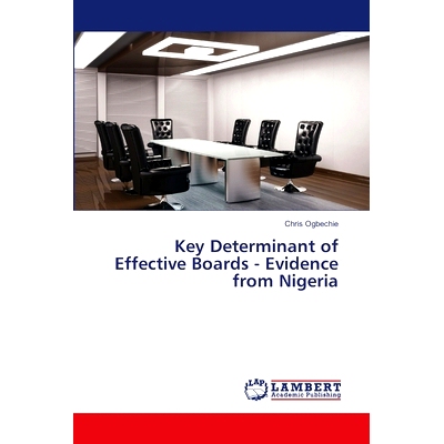 预订 Key Determinant of Effective Boards - Evidence from Nigeria: 9783659510113