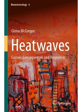 预订 Heatwaves: Causes, Consequences and Responses 热浪：原因、后果与应对: 9783031699085
