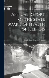 Illinois; 9781013423925 Report State Board the Annual v.15 Health 预订