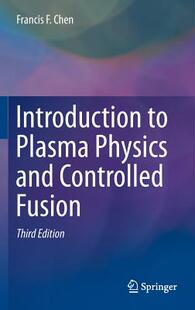 现货Introduction to Plasma Physics and Controlled Fusion