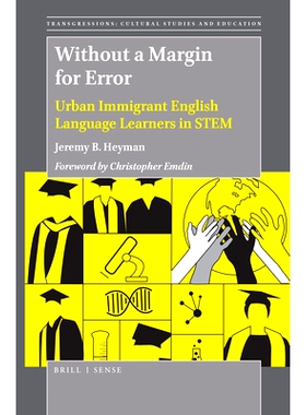 预订 Without a Margin for Error: Urban Immigrant English Language Learners in STEM 无误差:科学，技术，工程和数学相关领域
