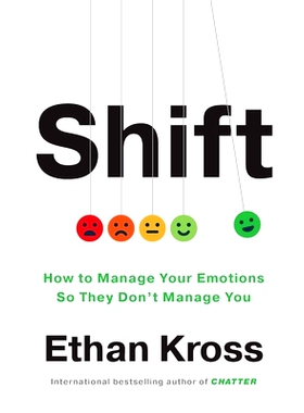 现货 Shift 转变 成人情绪管理自控 Ethan Kross 伊森·克罗斯 心理学教授 英文原版