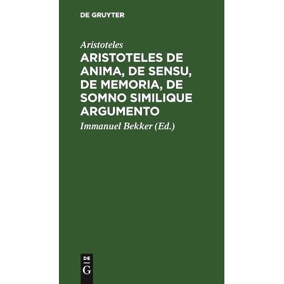 预订 Aristoteles de anima, de sensu, de memoria, de somno similique argumento: 9783112447772